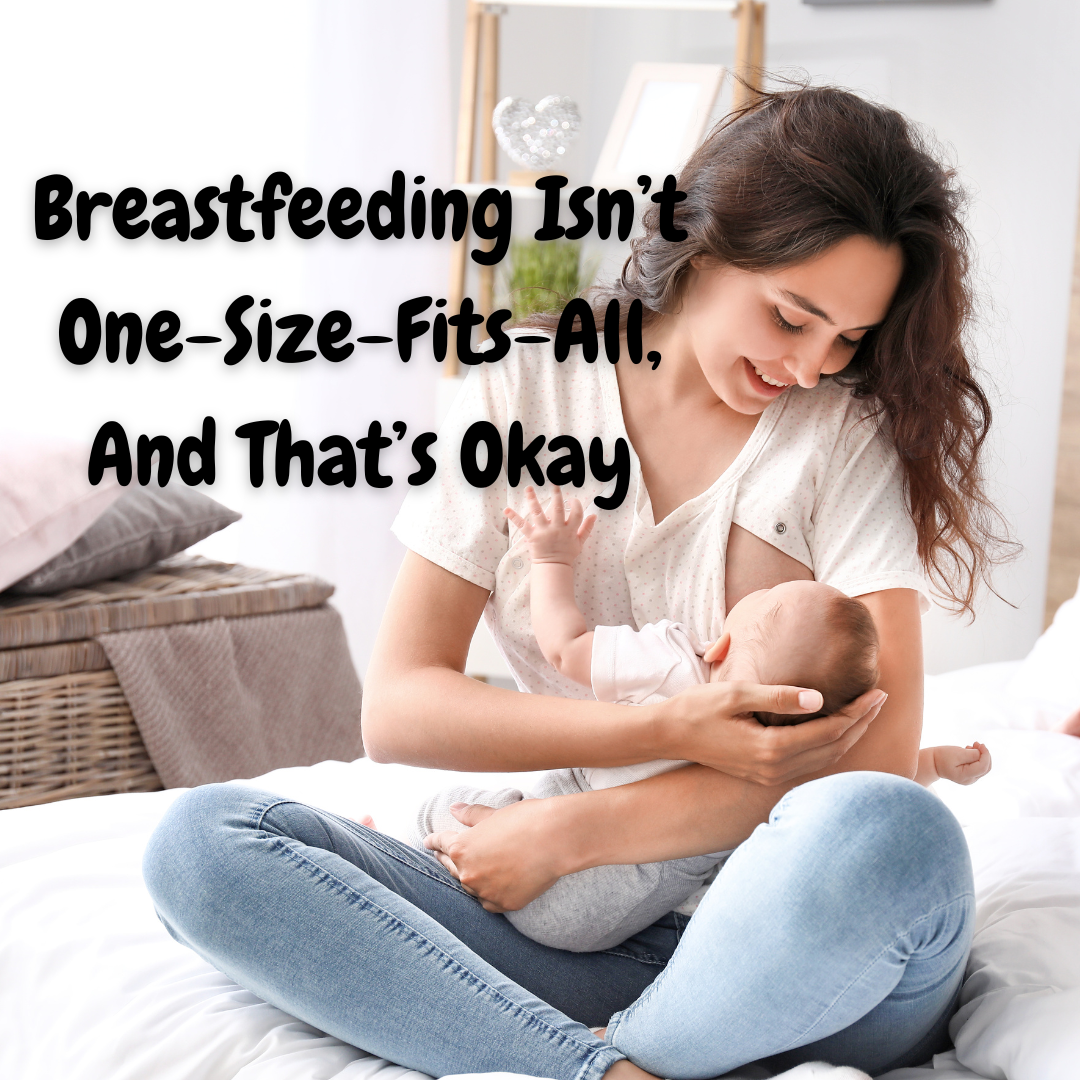 Breastfeeding Isn’t One-Size-Fits-All — And That’s Okay
