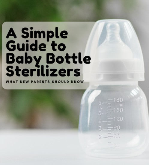 A Simple Guide to Baby Bottle Sterilizers