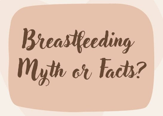 Breastfeeding Myth or Facts?